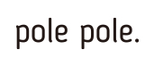 pole pole.